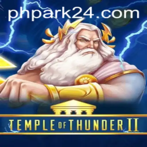 Temple of Thunder II: Rediscovering the Magic of Gaming with PH PARK Excitement